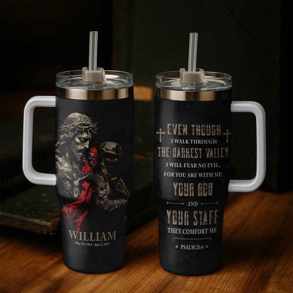 1 I Will Fear No Evil For You Are With Me Psalm 234Tumbler 40oz