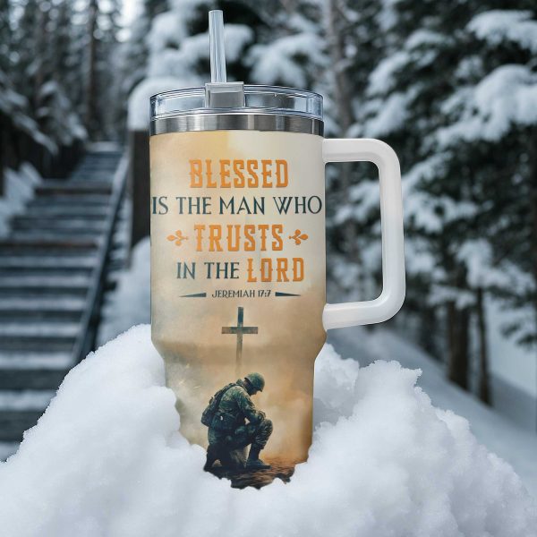 Blessed Is The Man Who Trusts In The Lord Tumbler 40oz 5