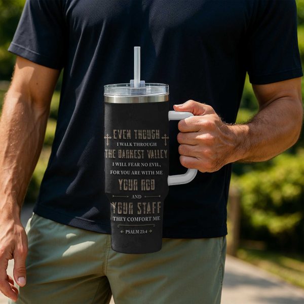 I Will Fear No Evil For You Are With Me Psalm 234Tumbler 40oz 4